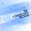 The Downtown Fiction - The Downtown Fiction - EP